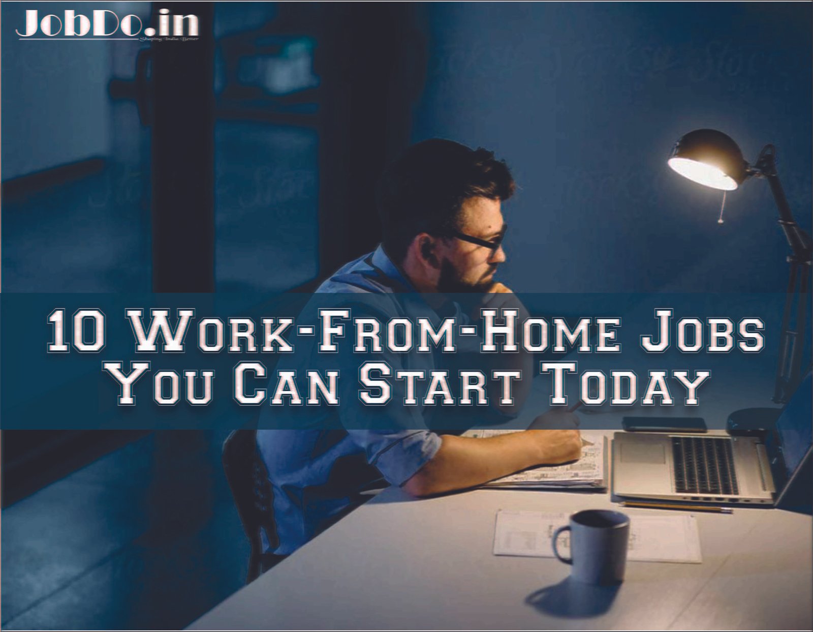 10 Work-From-Home Jobs You Can Start Today Jobdo