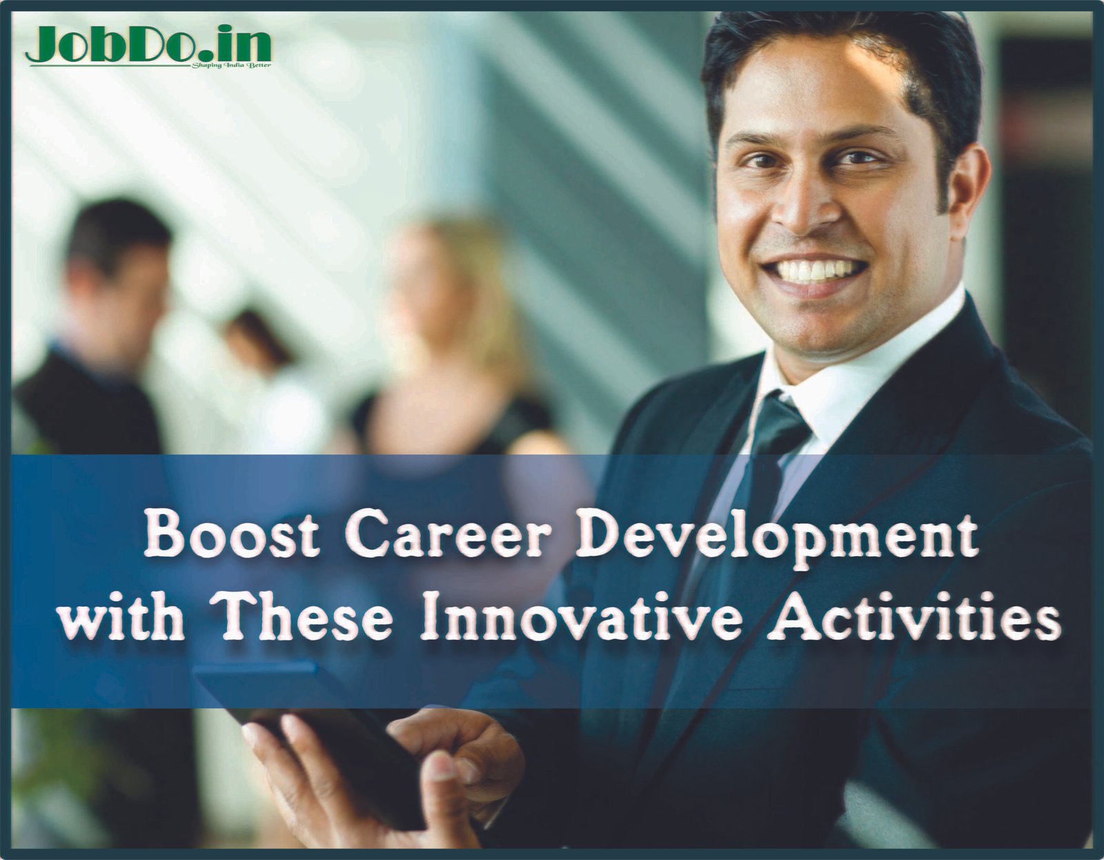 Boost Career Development with These Innovative Activities Jobdo