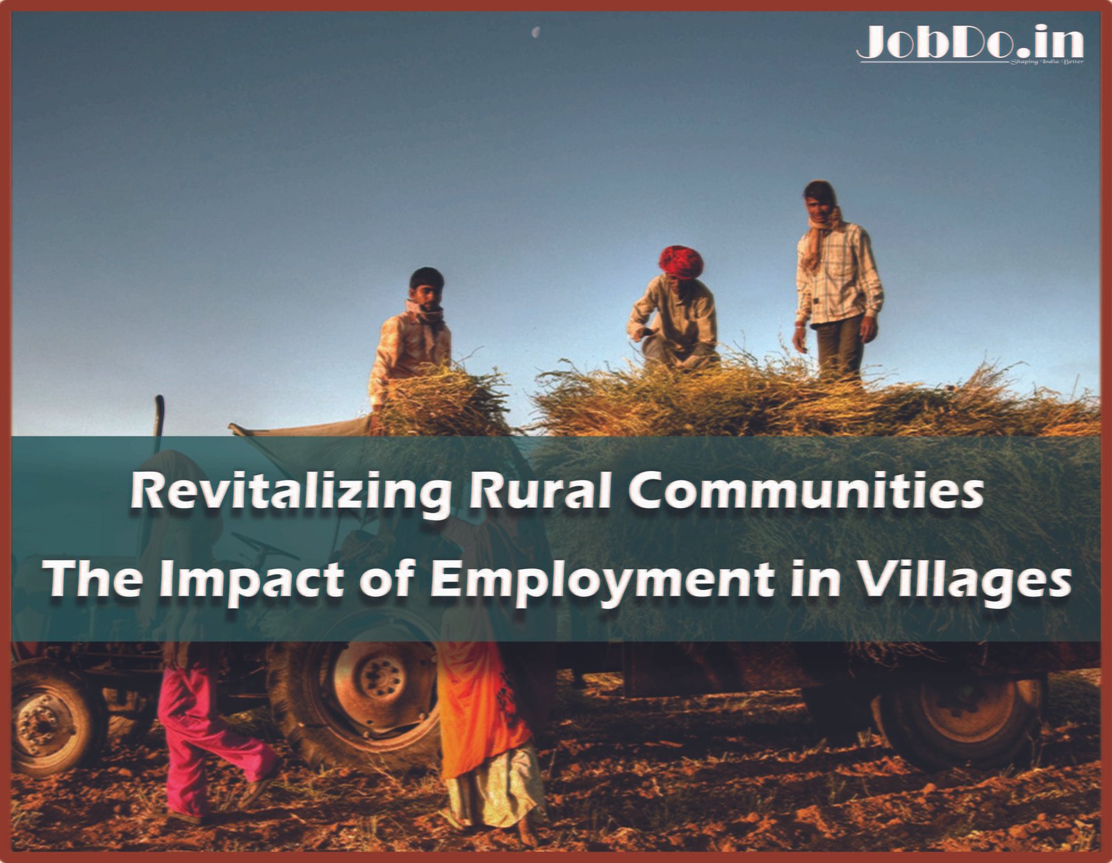 Revitalizing Rural Communities The Impact of Employment in Villages Jobdo