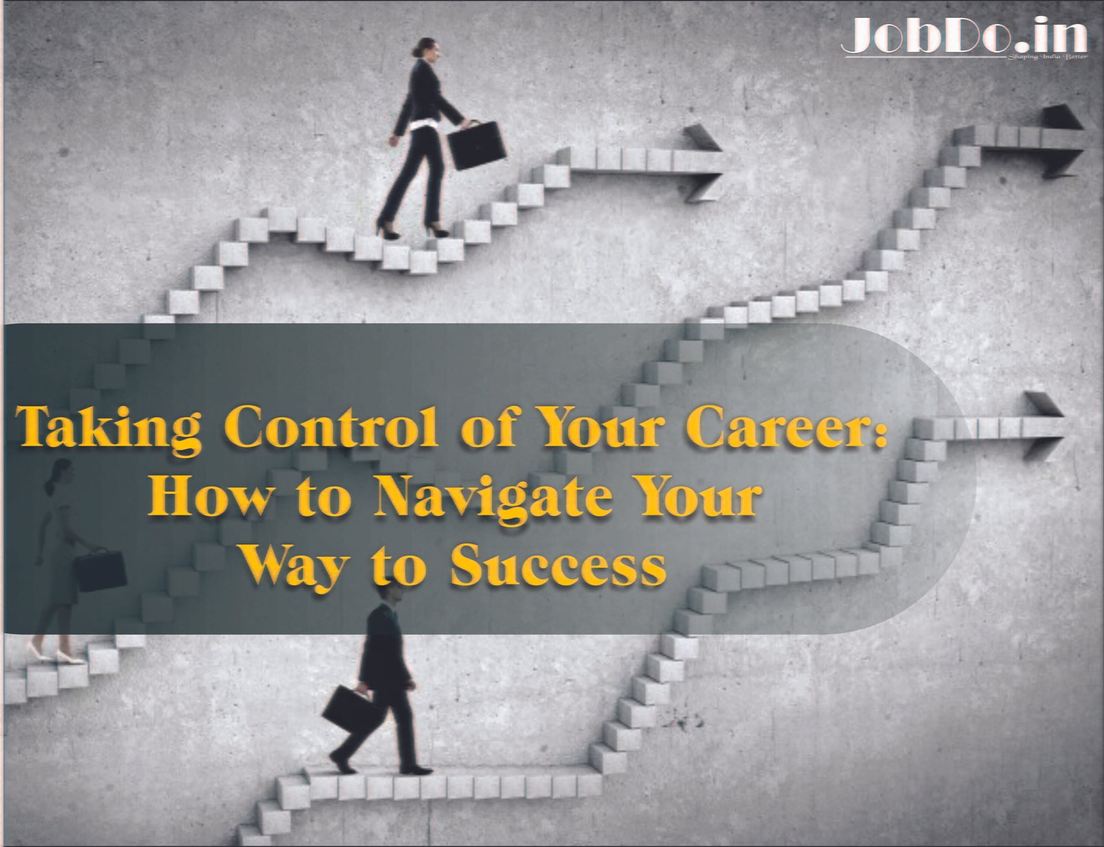 Taking Control of Your Career Jobdo