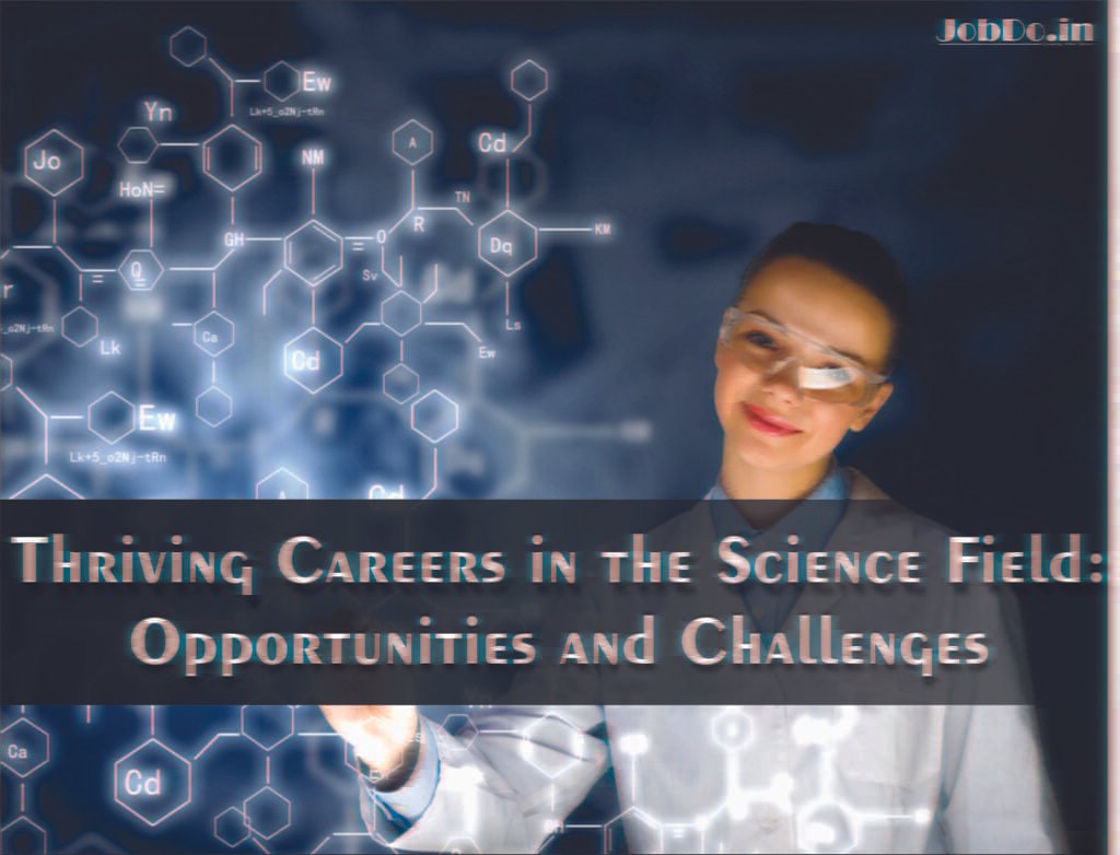 Thriving Careers in the Science Field Jobdo