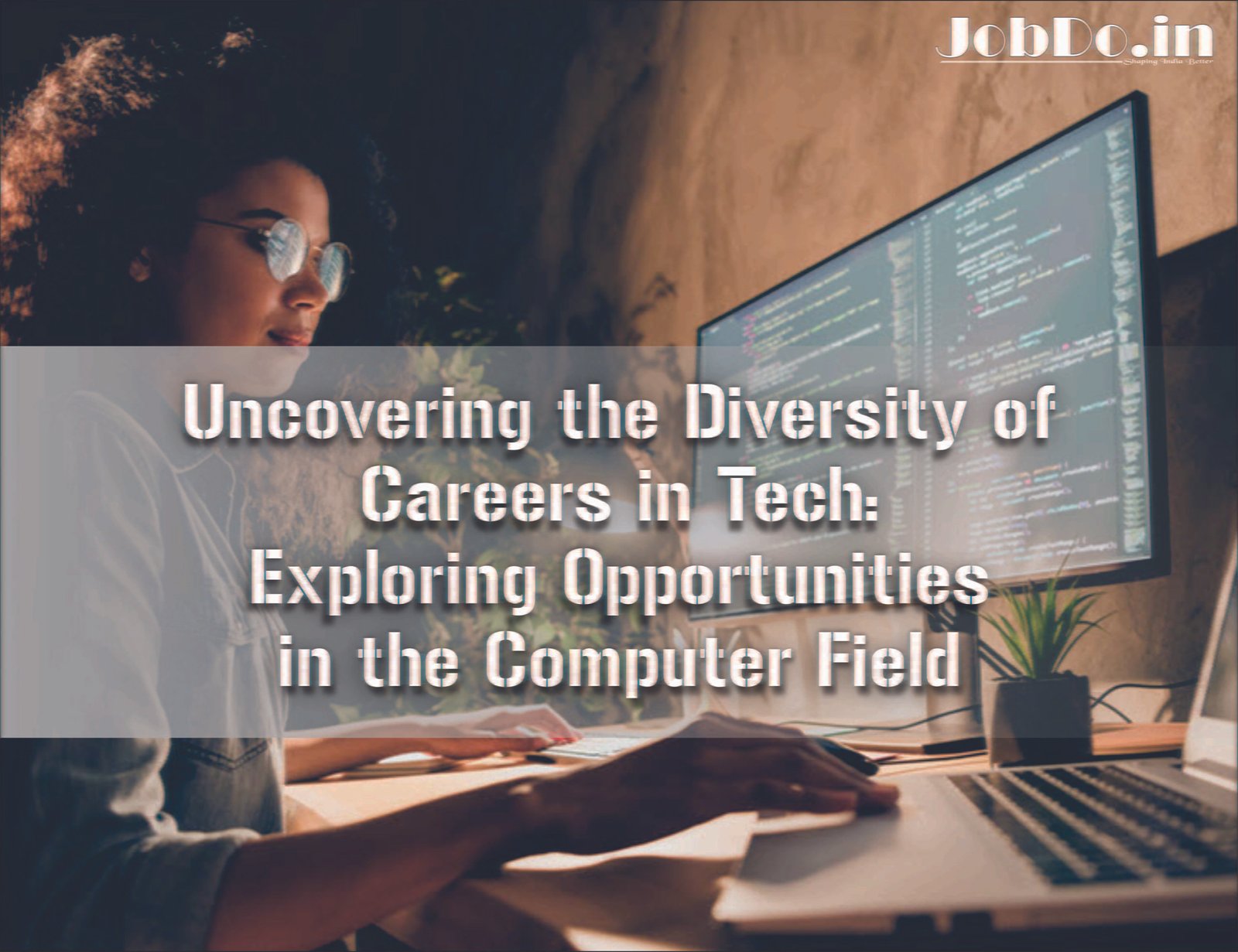 Uncovering the Diversity of Careers in Tech Jobdo