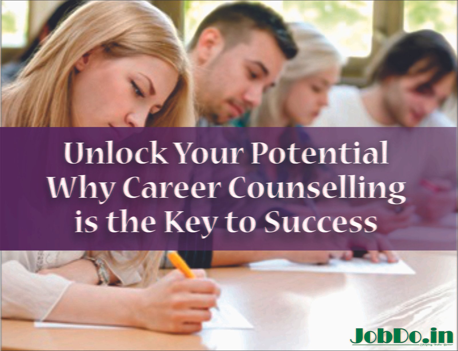 Unlock Your Potential Why Career Counselling is the Key to Success Jobdo