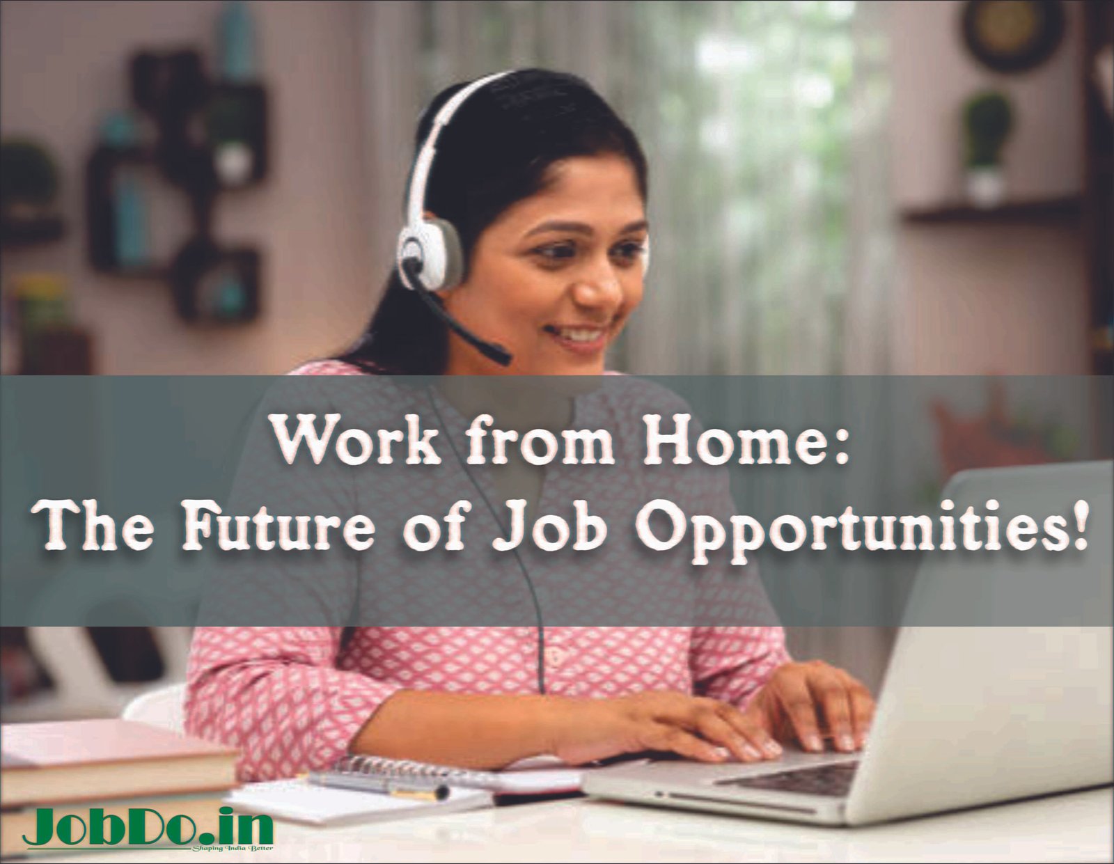Work from Home The Future of Job Opportunities Jobdo