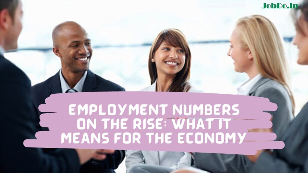 Employment Numbers on the Rise 2