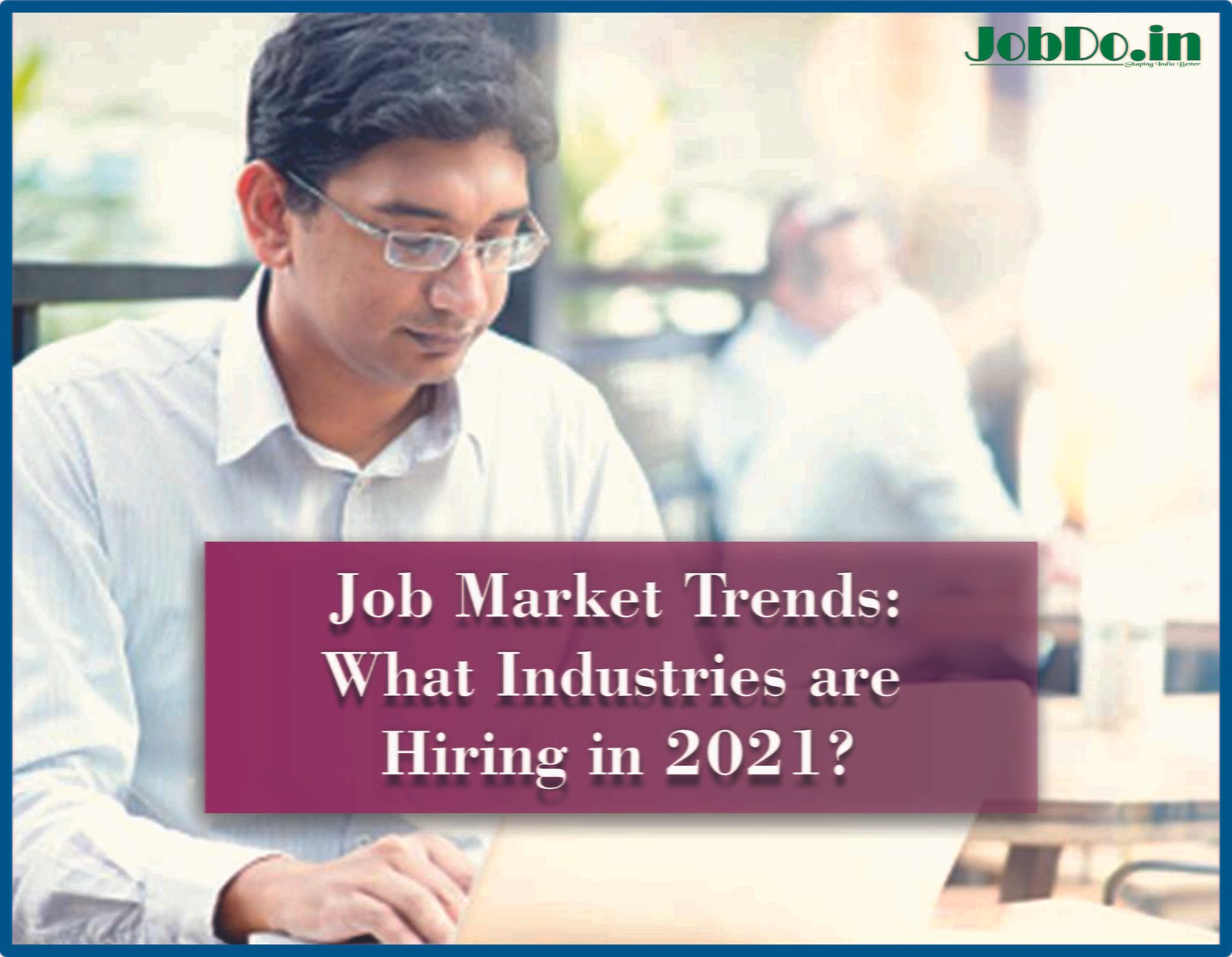 Job Market Trends Jobdo