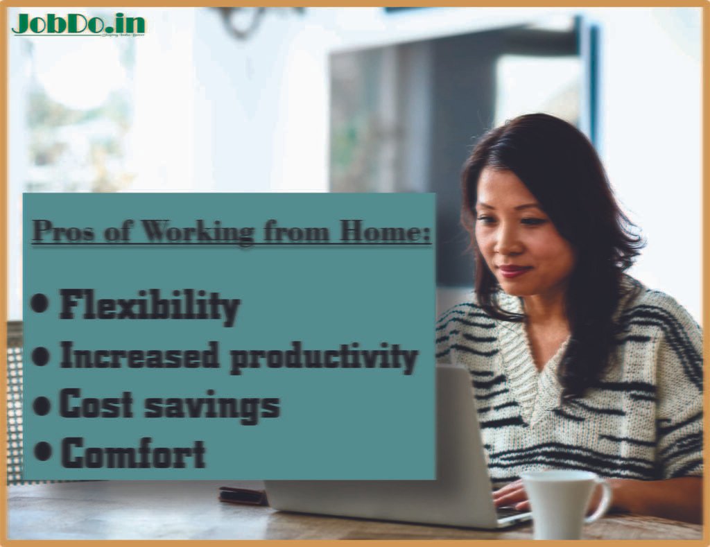 The Pros and Cons of Working from Home: Is it Right for You? 2 The Pros and Cons of Working from Home Jobdo 1