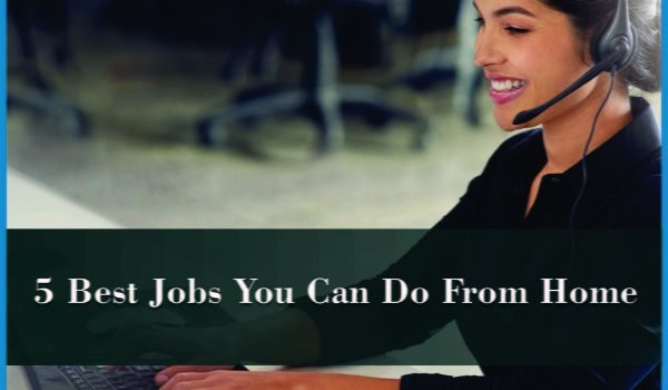 5 Best Jobs You Can Do From Home Jobdo