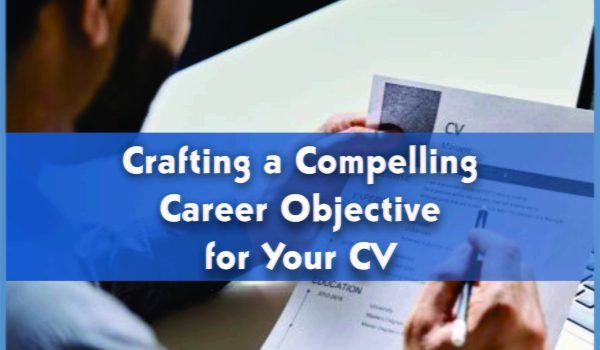 Crafting a Compelling Career Objective for Your CV Jobdo