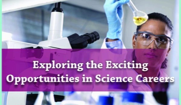 Exploring the Exciting Opportunities in Science Careers Jobdo