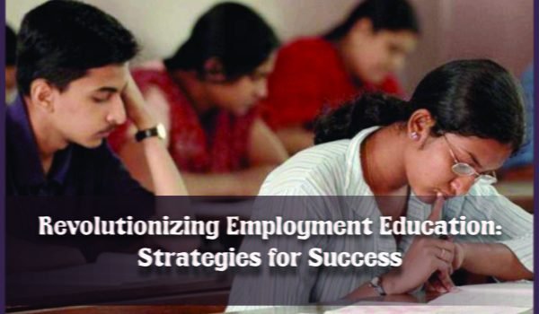 Revolutionizing Employment Education Strategies for Success Jobdo