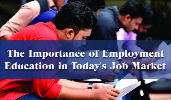 The Importance of Employment Education in Today's Job Market Jobdo
