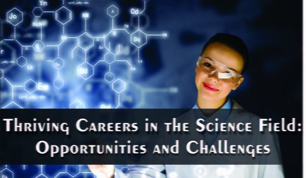 Thriving Careers in the Science Field Jobdo