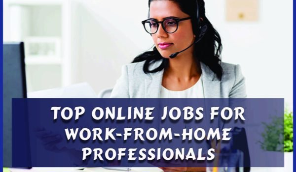 Top Online Jobs for Work-From-Home Professionals Jobdo